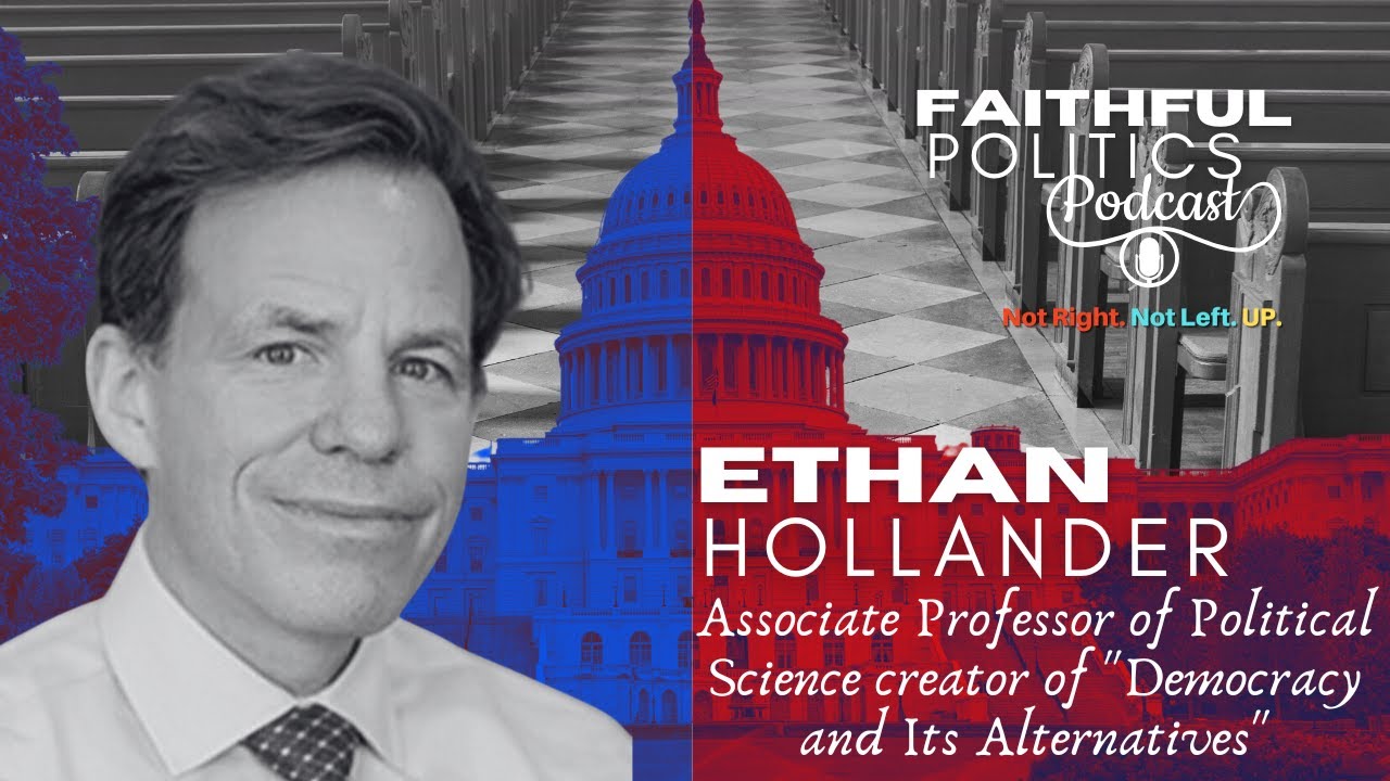 Ethan Hollander on Democracy, Autocracy, and America&rsquo;s Authoritarian Temptation