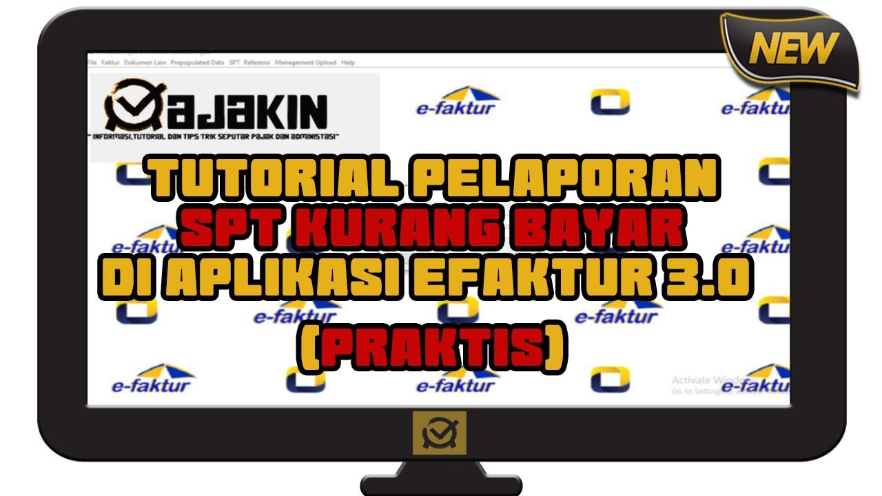 Tutorial Pelaporan SPT Kurang Bayar di Aplikasi Efaktur 3.0