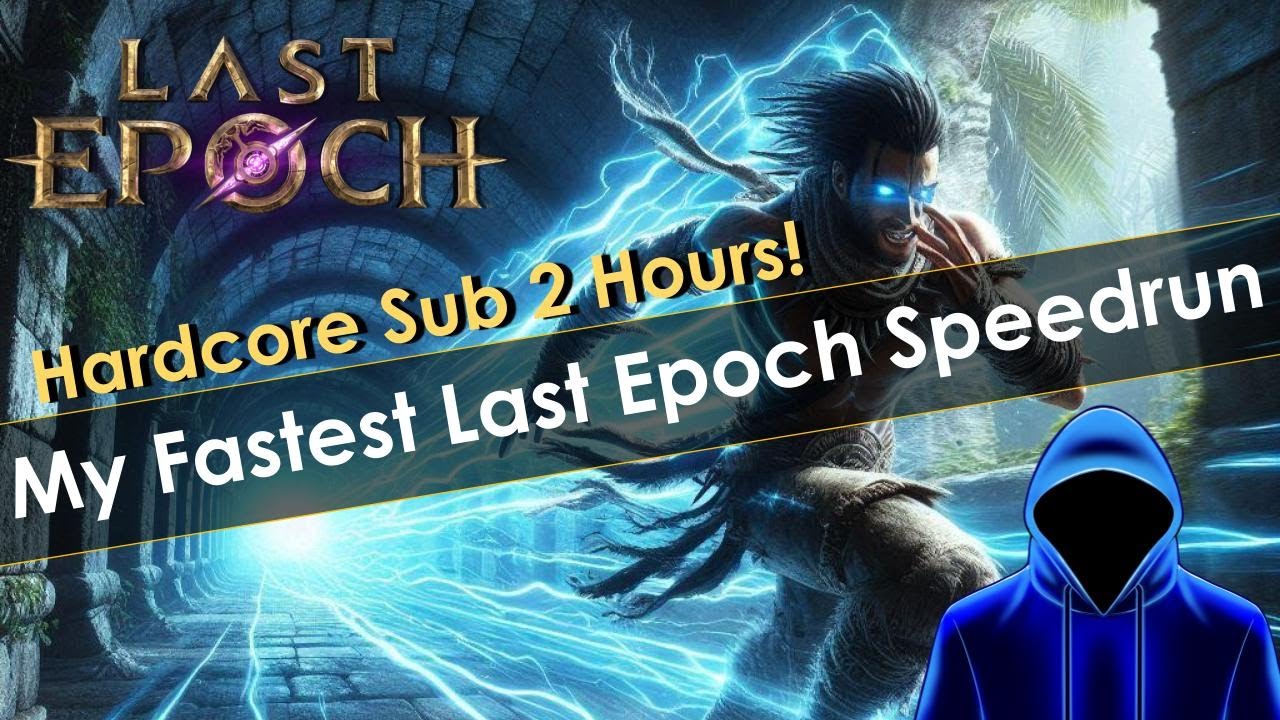 I Beat Last Epoch in Under 2 Hours