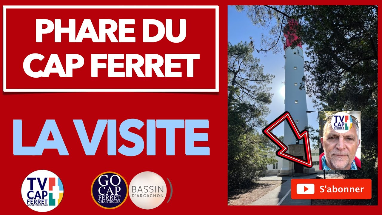 VISITE DU PHARE DU CAP FERRET - Visite virtuelle int&eacute;grale  #1