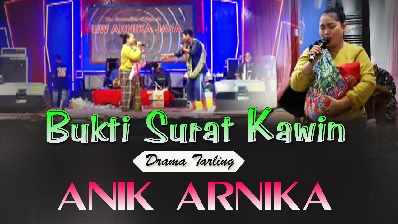 BUKTI SURAT KAWIN MIMBAR DRAMA TARLING ANIK ARNIKA