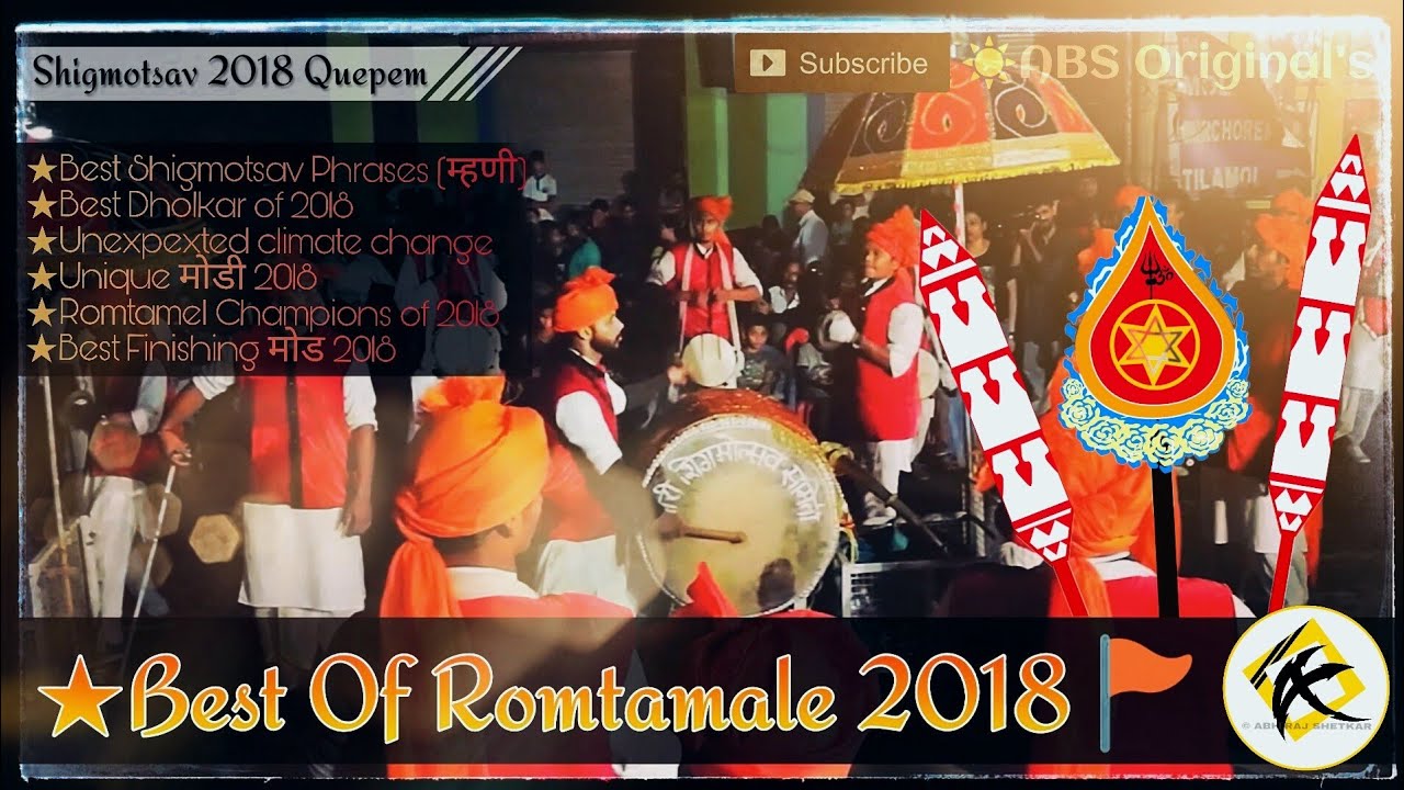 Best Of Romtamale 2018,
Shigmotsav Competition At Quepem,

Venue: Quepem-Goa