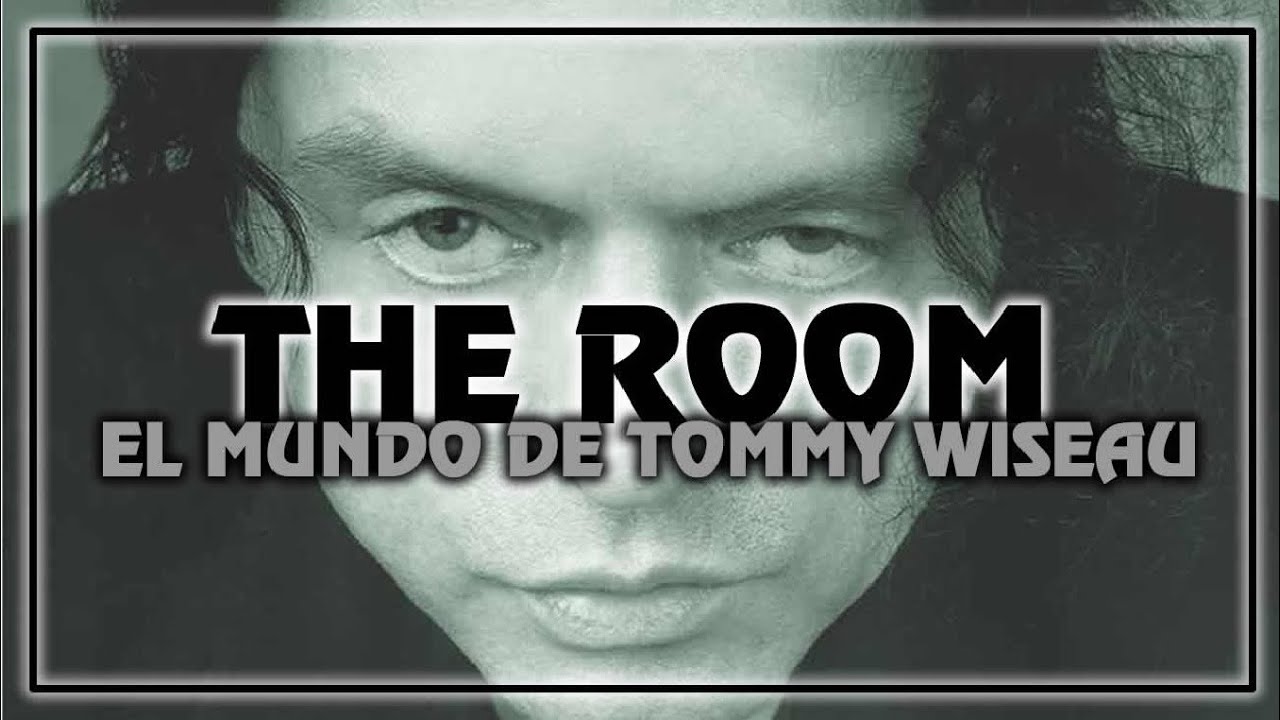 The Room: La Obra Maestra de Tommy Wiseau