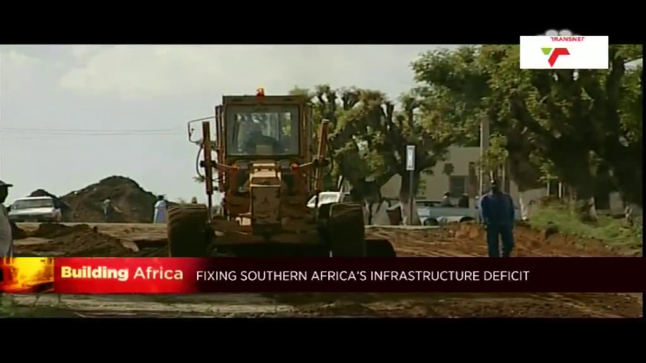 Building Africa: How to fix Southern Africa's infrastructure deficit