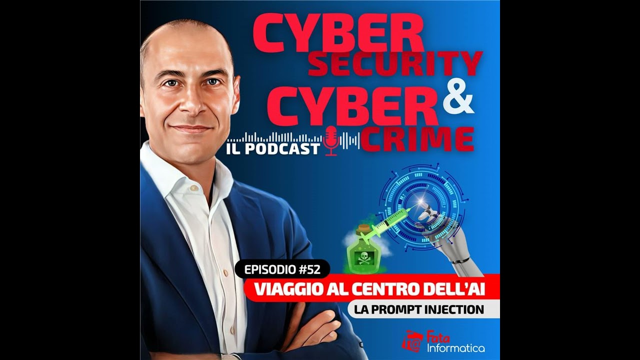 #52 - Viaggio al centro dell'AI: La prompt Injection