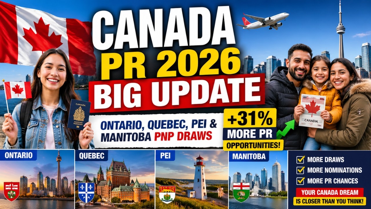 Canada PR 2026 BIG UPDATE  Ontario, Quebec, PEI & Manitoba PNP Draws + 31% More PR Opportunities!