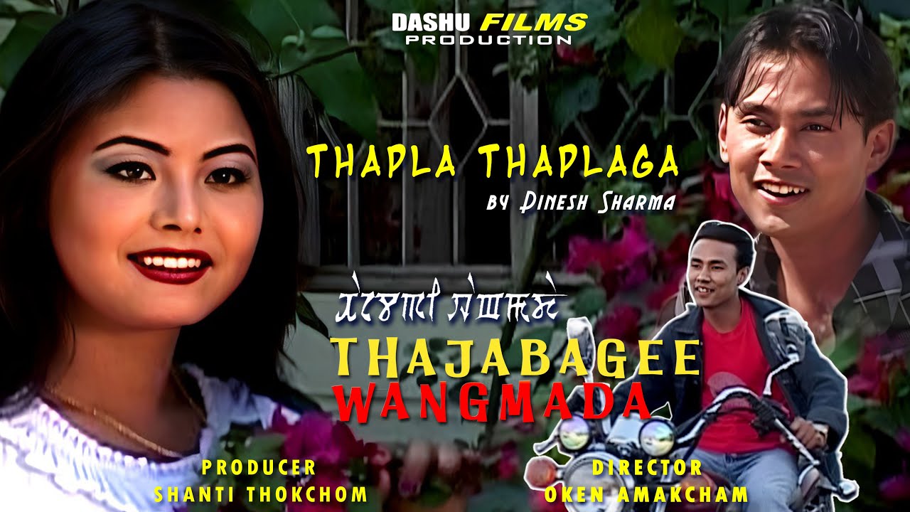 Thapla Thaplaga by Dinesh Sharma || Dinesh Sharma || Binata Laishram