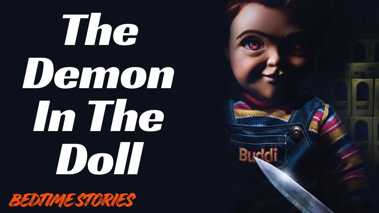 The Demon In The Doll - Bedtime Stories