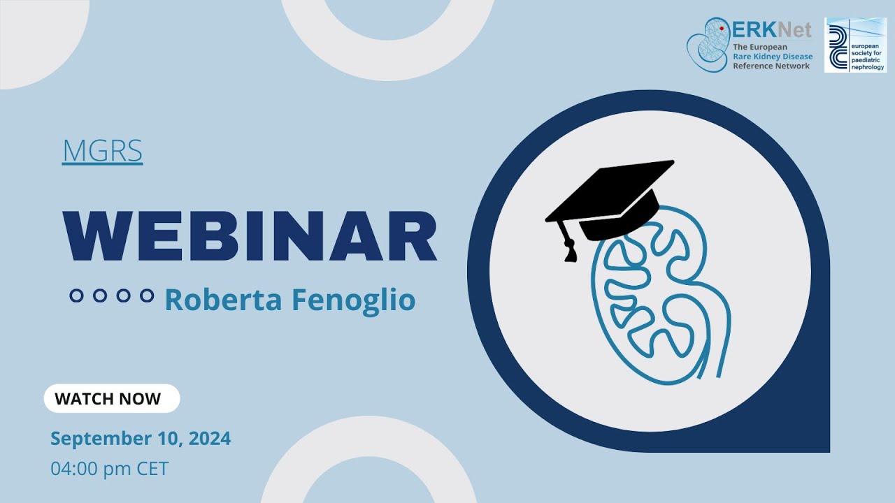 Monoclonal gammopathy of renal significance - ERKNet/ESPN Webinar with Roberta Fenoglio