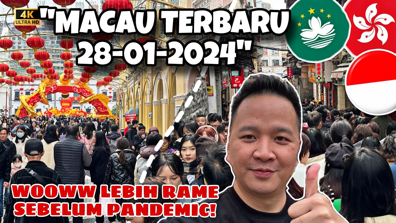 MACAU TERBARU 28 JANUARY 2024., MACAU LEBIH RAME SEBELUM PANDEMIC