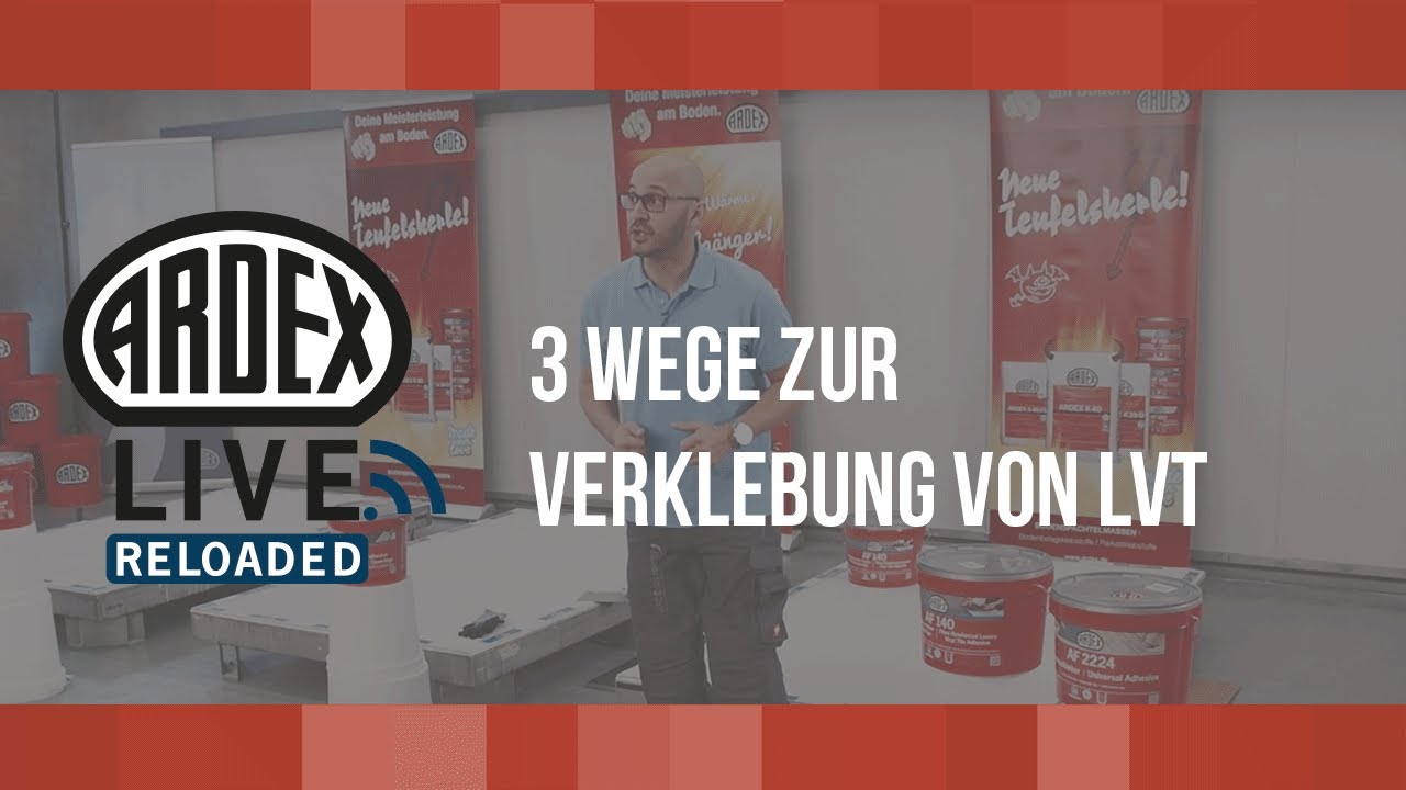 3 Wege zur Verklebung von LVT | ARDEX-Live Reloaded
