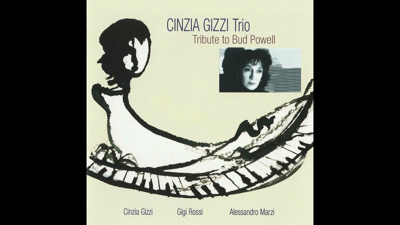 Mtamayani - 12 - Tribute to Bud Powell - Cinzia Gizzi Trio