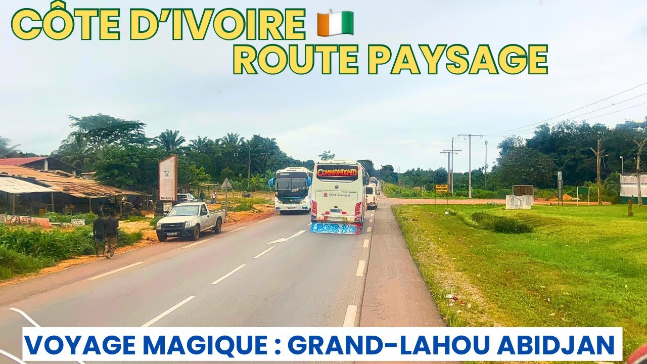 Grand-Lahou – Abidjan 🇨🇮: Le Voyage qui Fait Rêver ? 