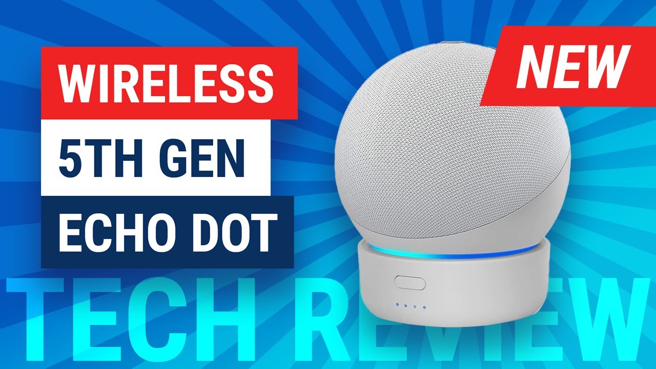 Make Your 5th Gen Amazon Echo Dot Wireless and Portable | GGMM D5 Battery Base Review
