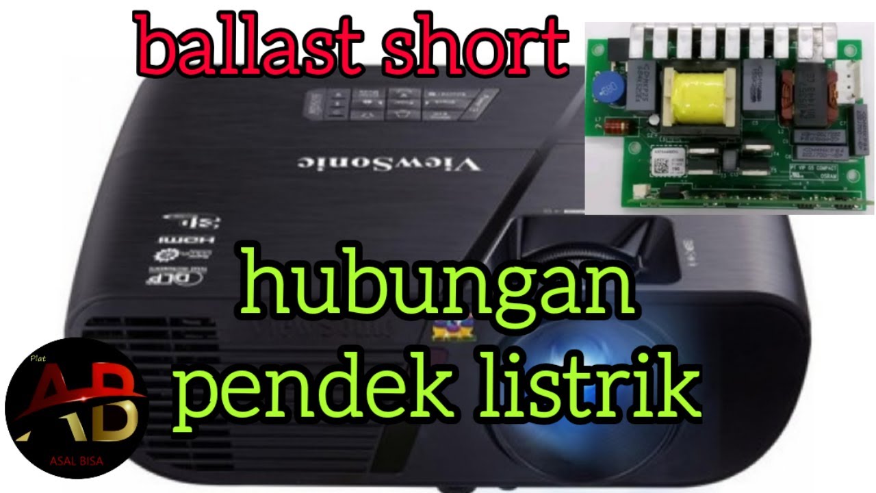 cara memperbaiki ballast proyektor