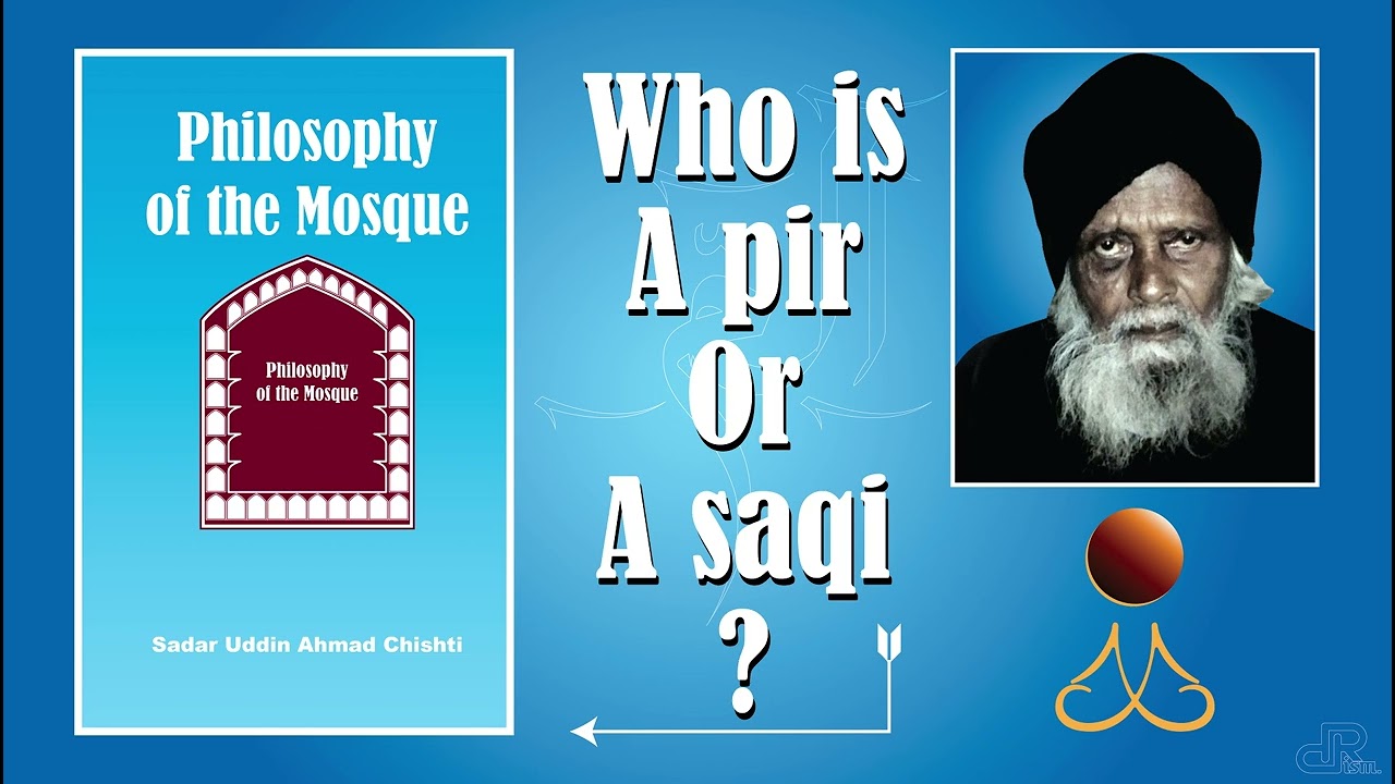 Who is a Pir or a Saqi? | Sufi Spiritual Philosophy Explained
