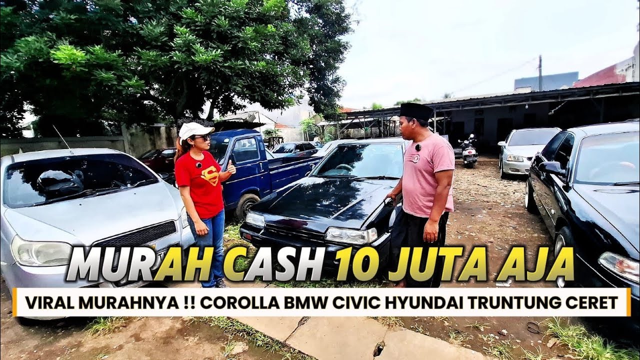 BAKAL VIRAL CAK SOHIB JUAL MURAH BAWAH PASAR CASH 10 JUTA MOBIL GANTENG‼️