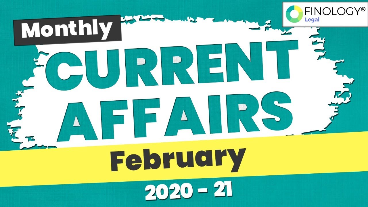 February 2021 | Monthly Current Affairs 2021 - February | Current Affairs 2021