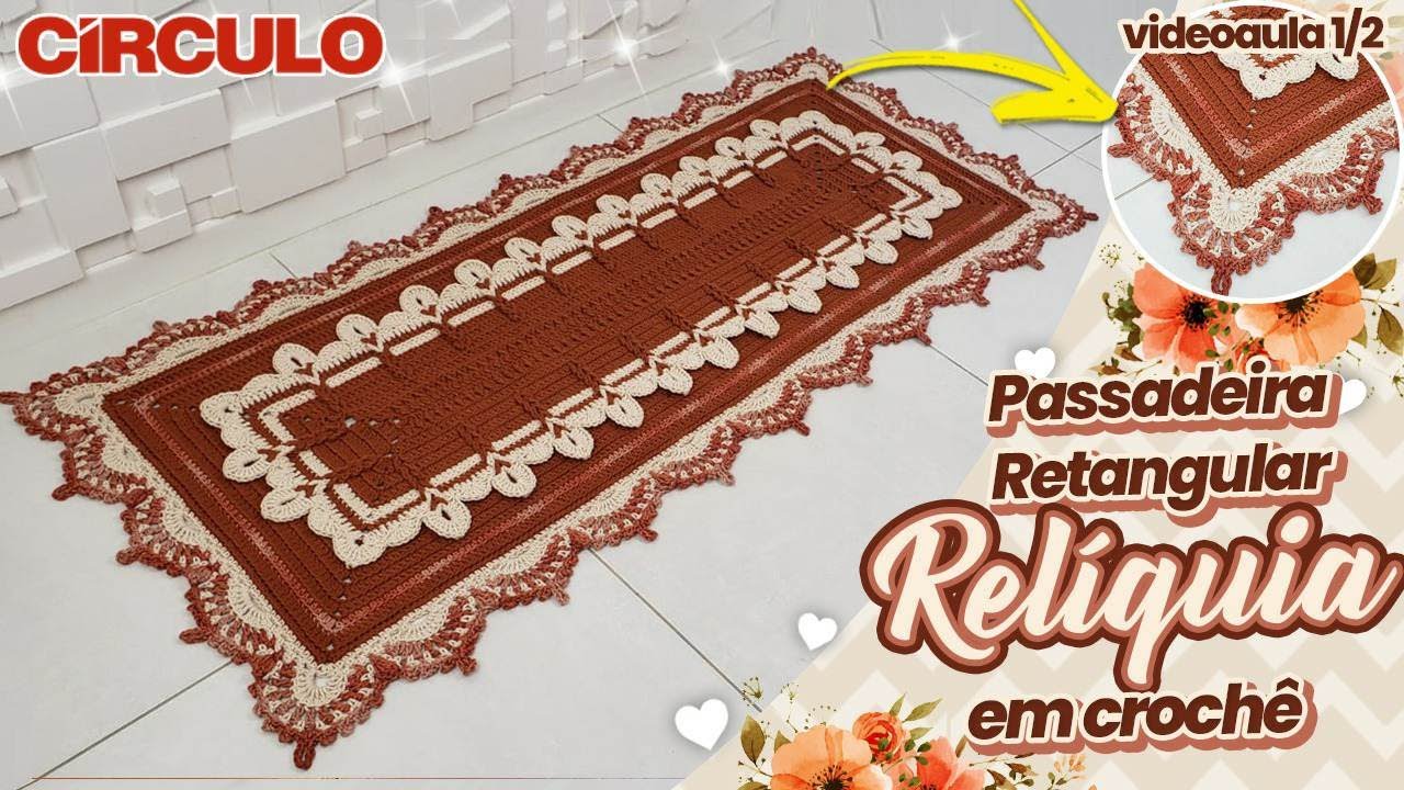 Passadeira Retangular Relíquia em Crochê 1/2