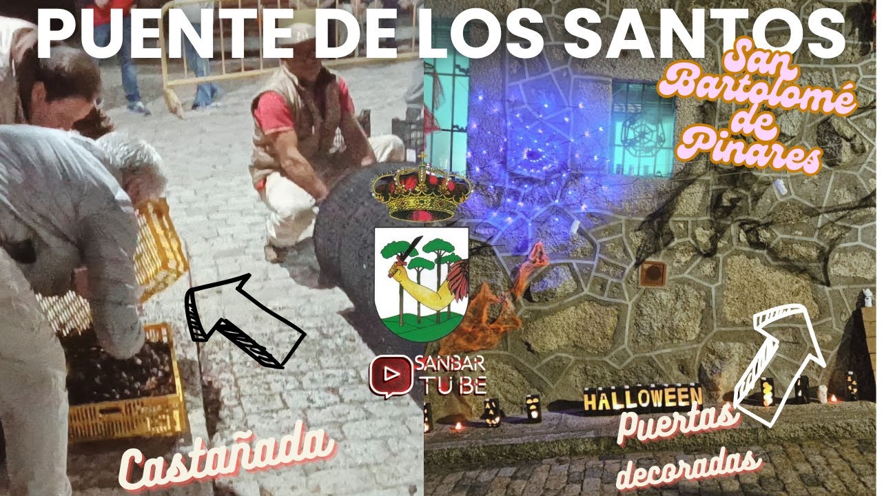 Puente de los Santos en San Bartolomé de Pinares: Castañada Popular y Ruta de las puertas decoradas