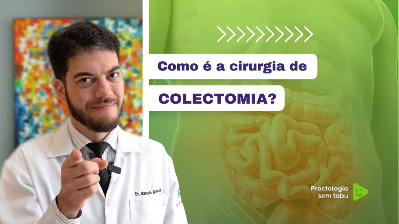 Como é cirurgia de Colectomia?