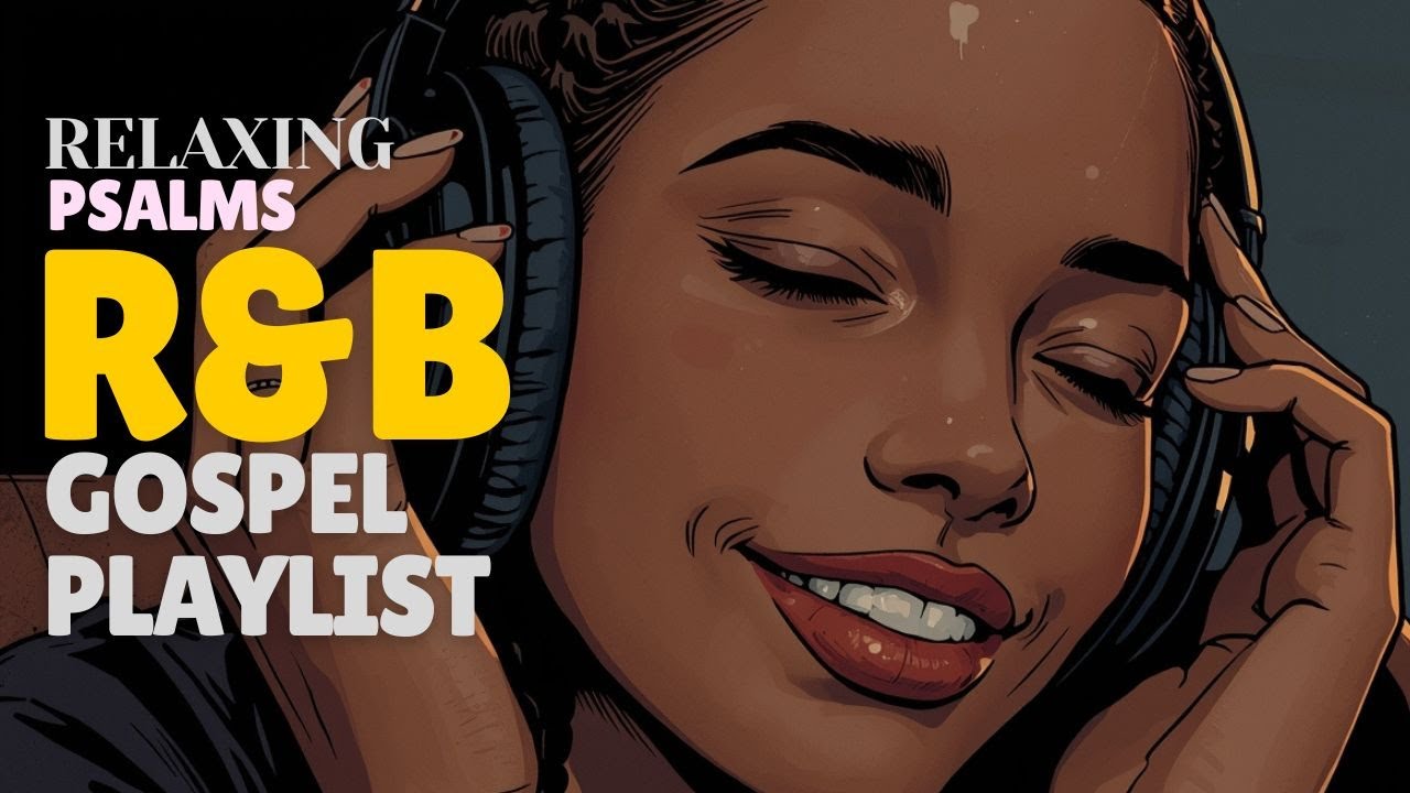 Quiet R&B Gospel Psalms for Prayer, Focus, and God’s Gentle Presence