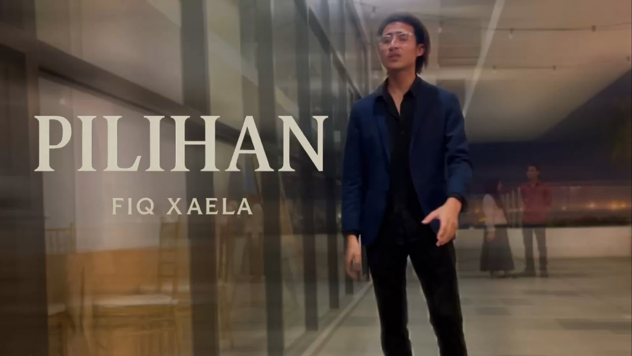 Pilihan - Afiq Xaela (Official Music Video)