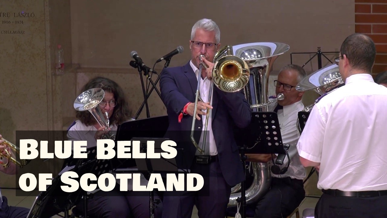 Arthur Pryor: Blue bells of Scotland - Skócia kék harangjai - 100 éves jubileum 2024.