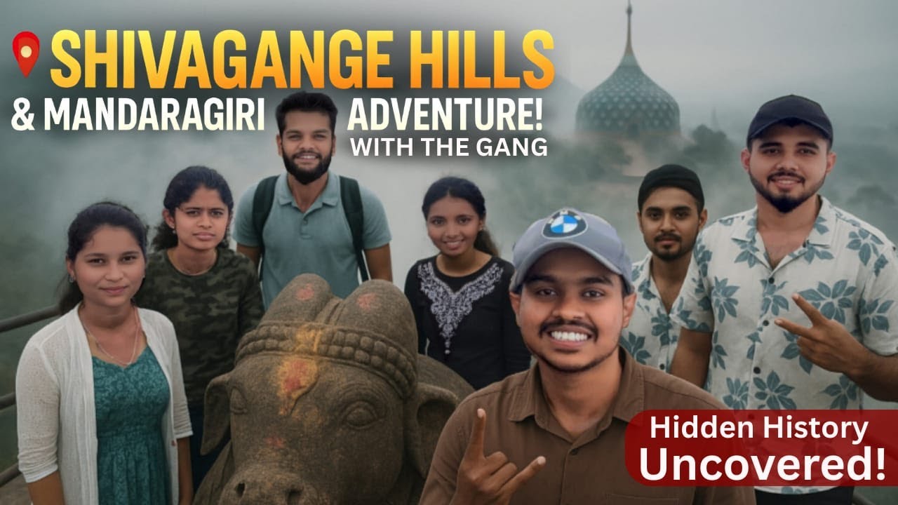 Shivagange Hills & Mandaragiri hills Adventure With the Gang I Oneday trip Plan I shivagange betta