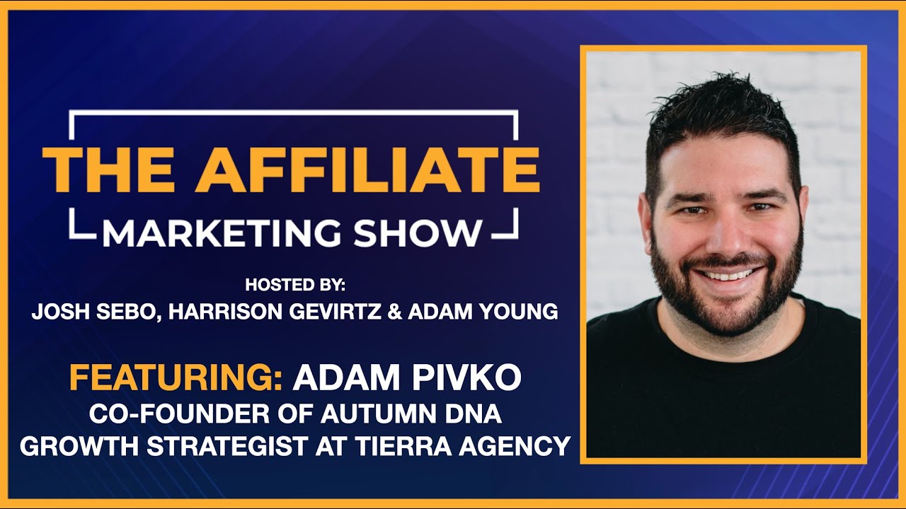 The Affiliate Marketing Show - Ep. 74 - Affiliates, EPC, Landing Pages, Copywriting, Email Marketing