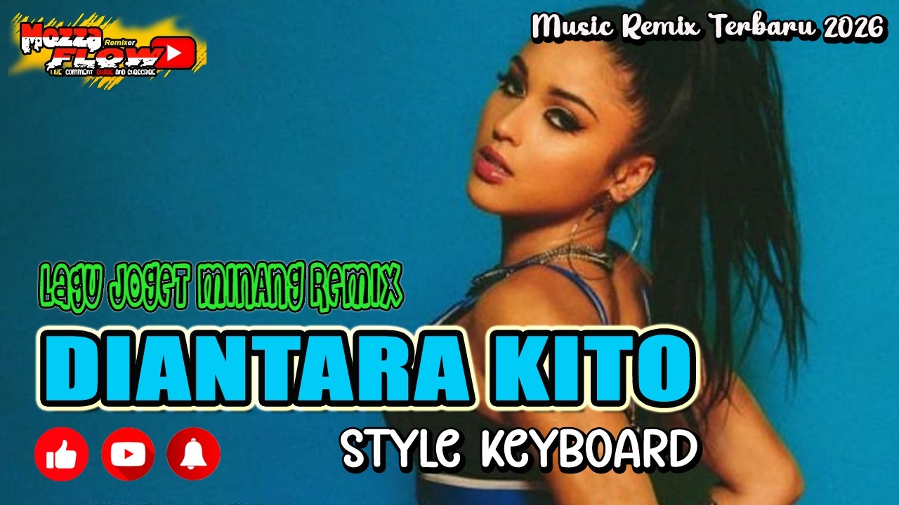 LAGU MINANG 🚨 JOGET REMIX 🚨 DIANTARA KITO 🚨 TERBARU 2026 🚨 STYLE KEYBOARD
