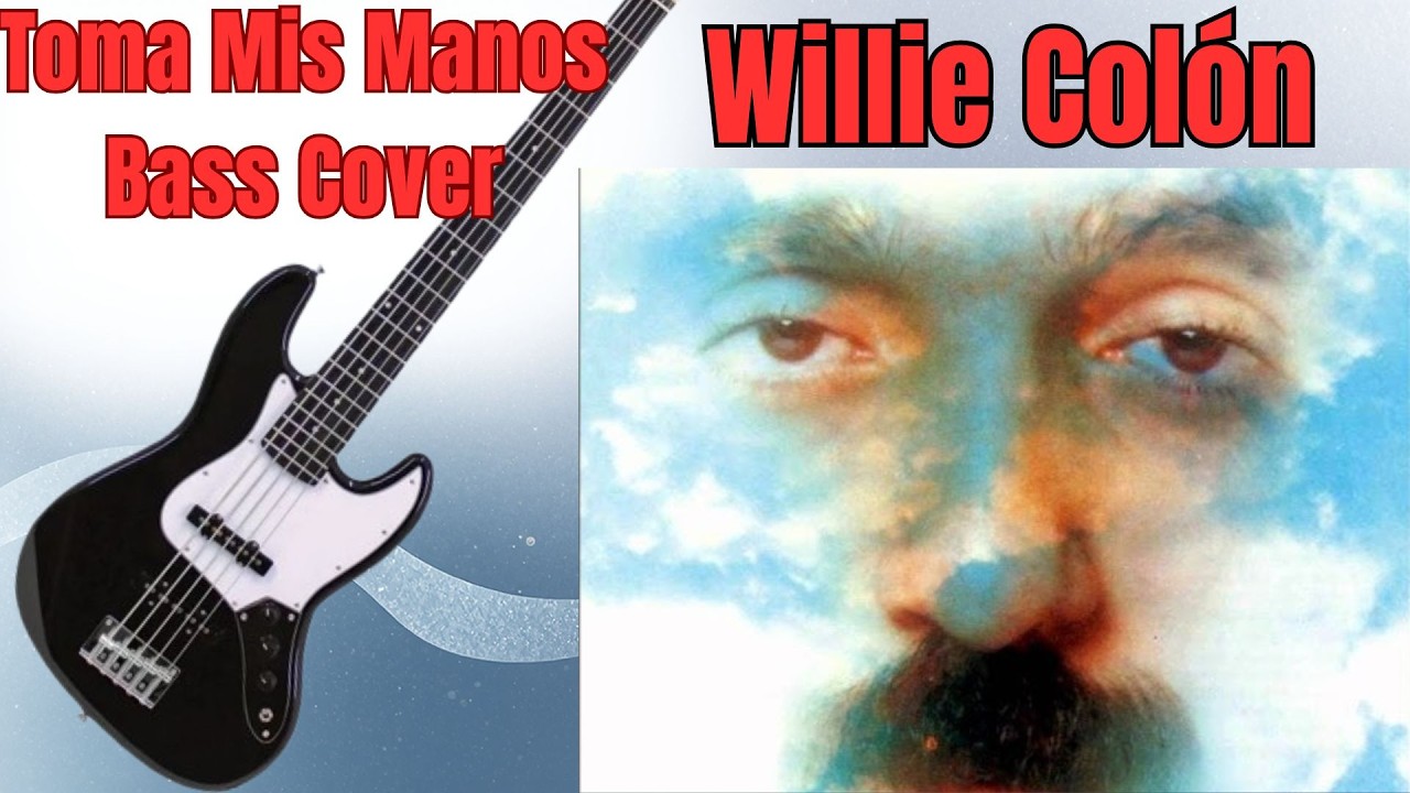 Homenaje a Willie Colón: Toma Mis Manos (Bass Cover) | In Memoriam