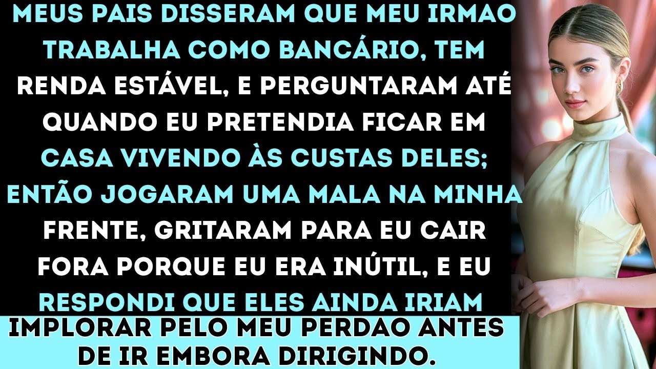“Meus pais disseram que eu era inútil, um parasita vivendo às custas deles, e então me expulsaram de