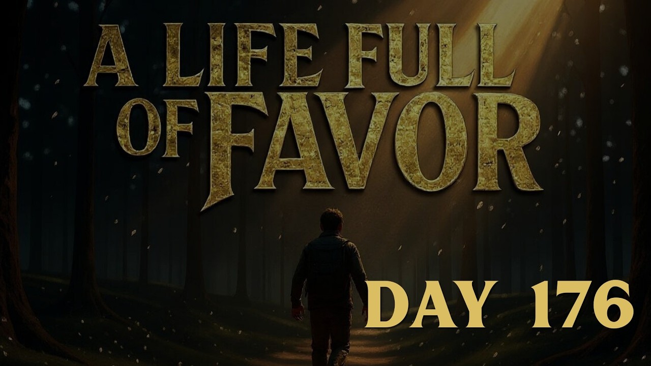 Day 176 Devotional - Favor in Adversity   Winning When It’s Hard