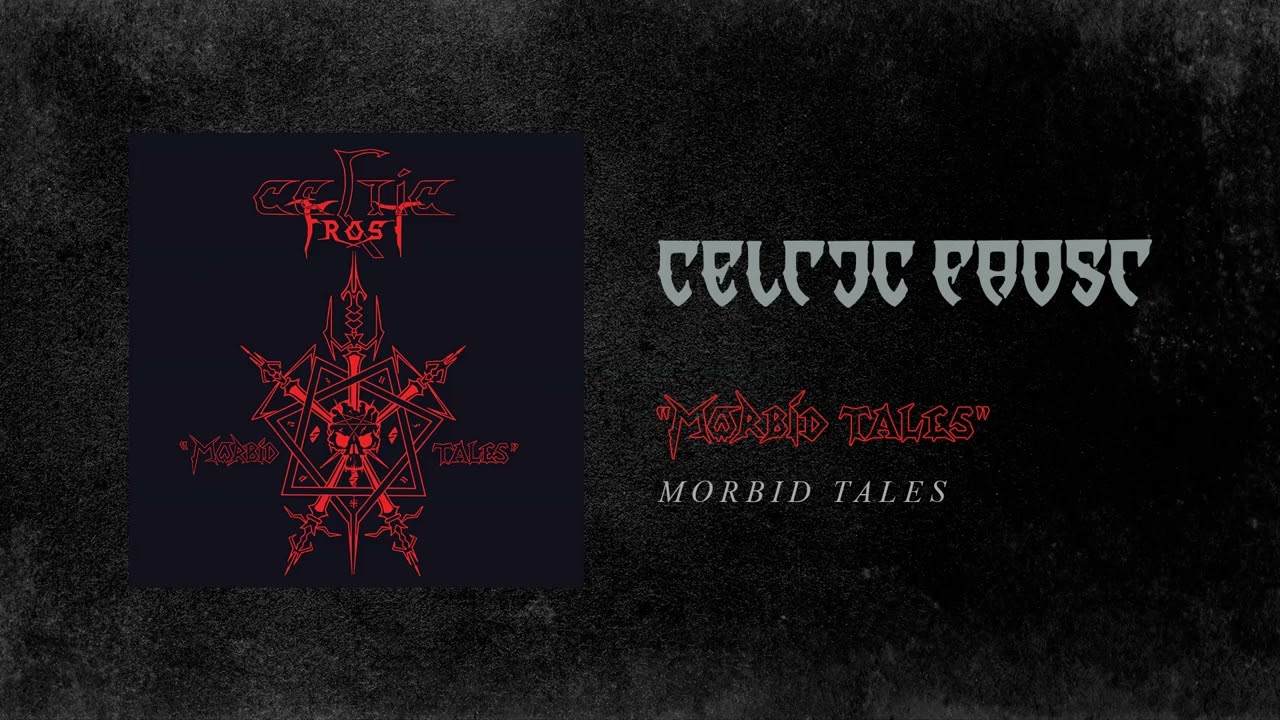 Celtic Frost - Morbid Tales (Official Audio)