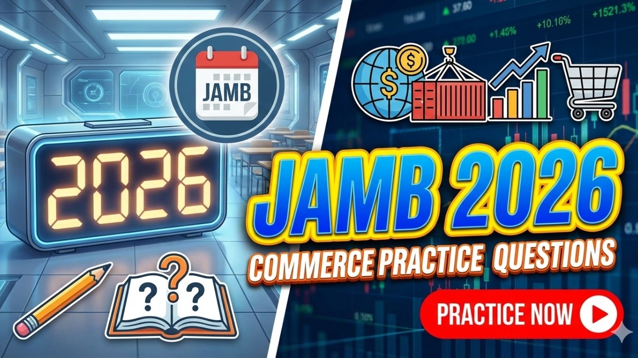 JAMB 2026 COMMERCE PRACTICE QUESTIONS