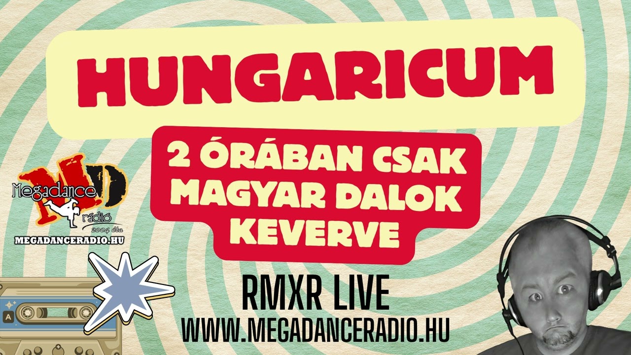 HUNGARICUM 2025-11-09 (MEGADANCE RÁDIÓ - RMXR LiVE)