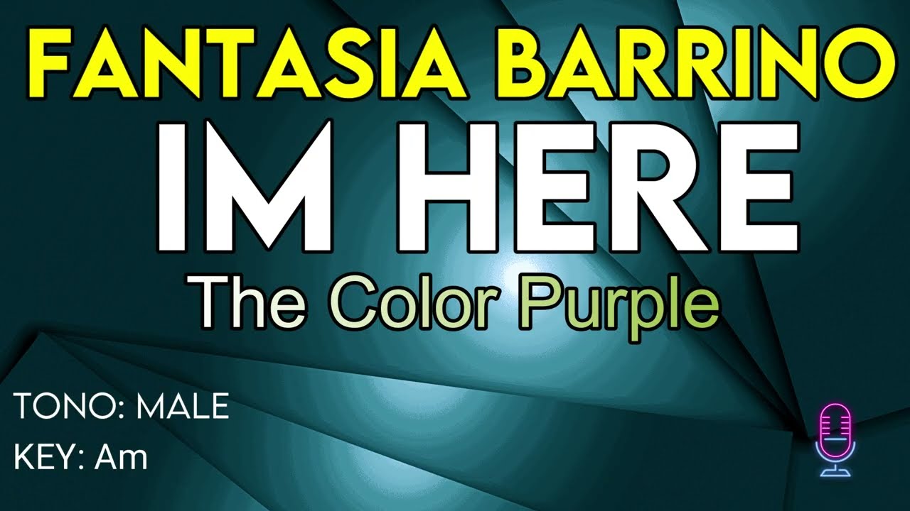 Fantasia Barrino - I'm Here (The Color Purple Film 2024) - Karaoke Instrumental - Male
