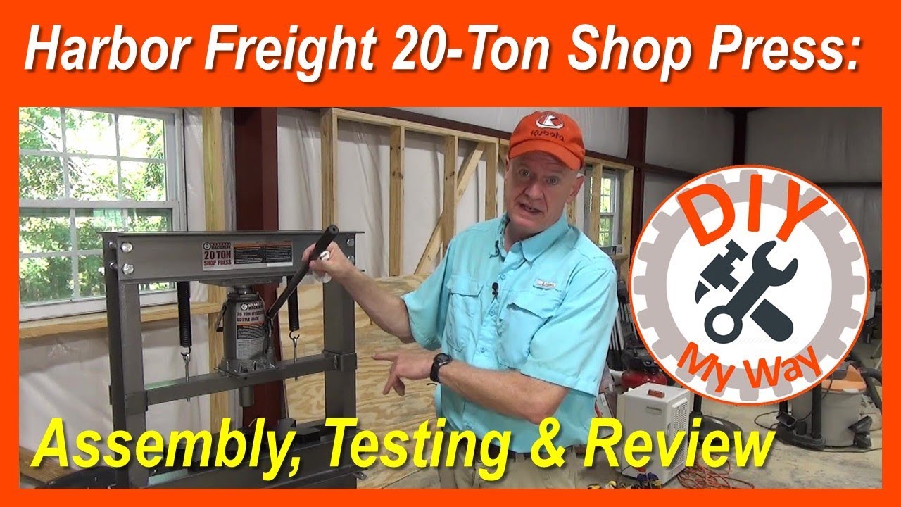 Harbor Freight Tool Review: 20 Ton Shop Press Assembly & Testing (#57)