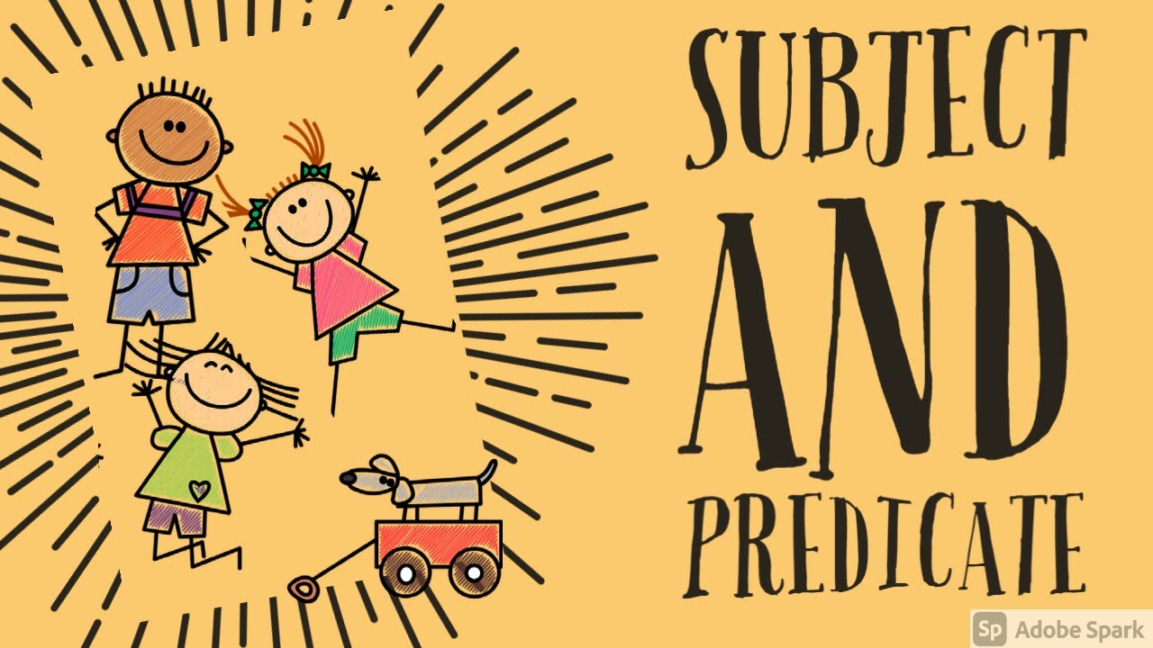 Subject and Predicate for Years 1-3 | Parts of a Sentence