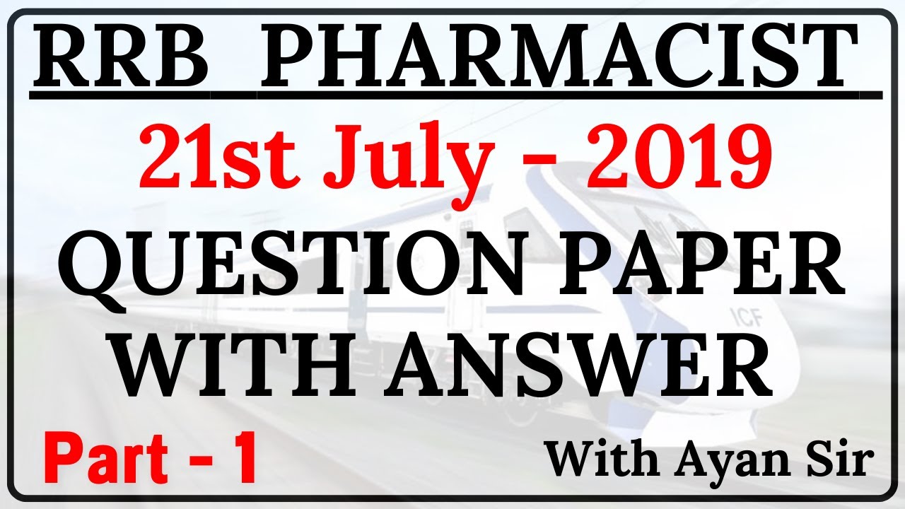 Railway Pharmacist Question Paper 2019 with Answer Discussion | Part 1 | Professor of Pharmacy