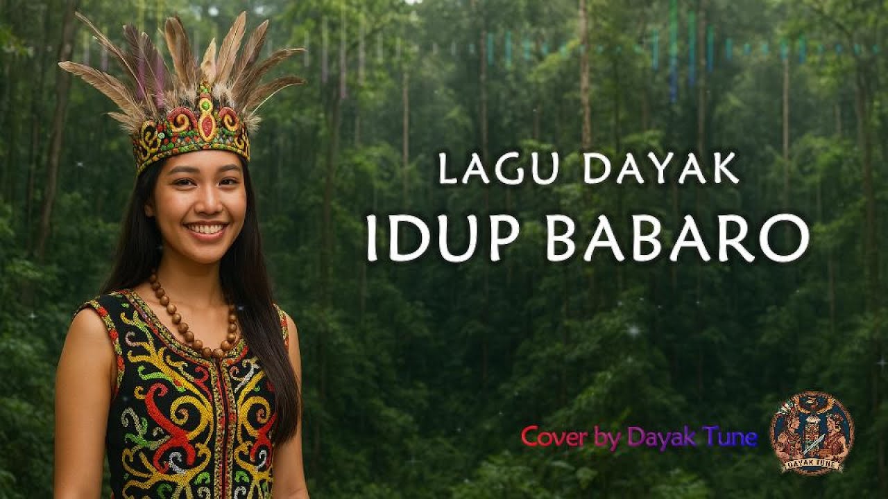 Idup Babaro | Lagu Dayak | cover by Dayak tune