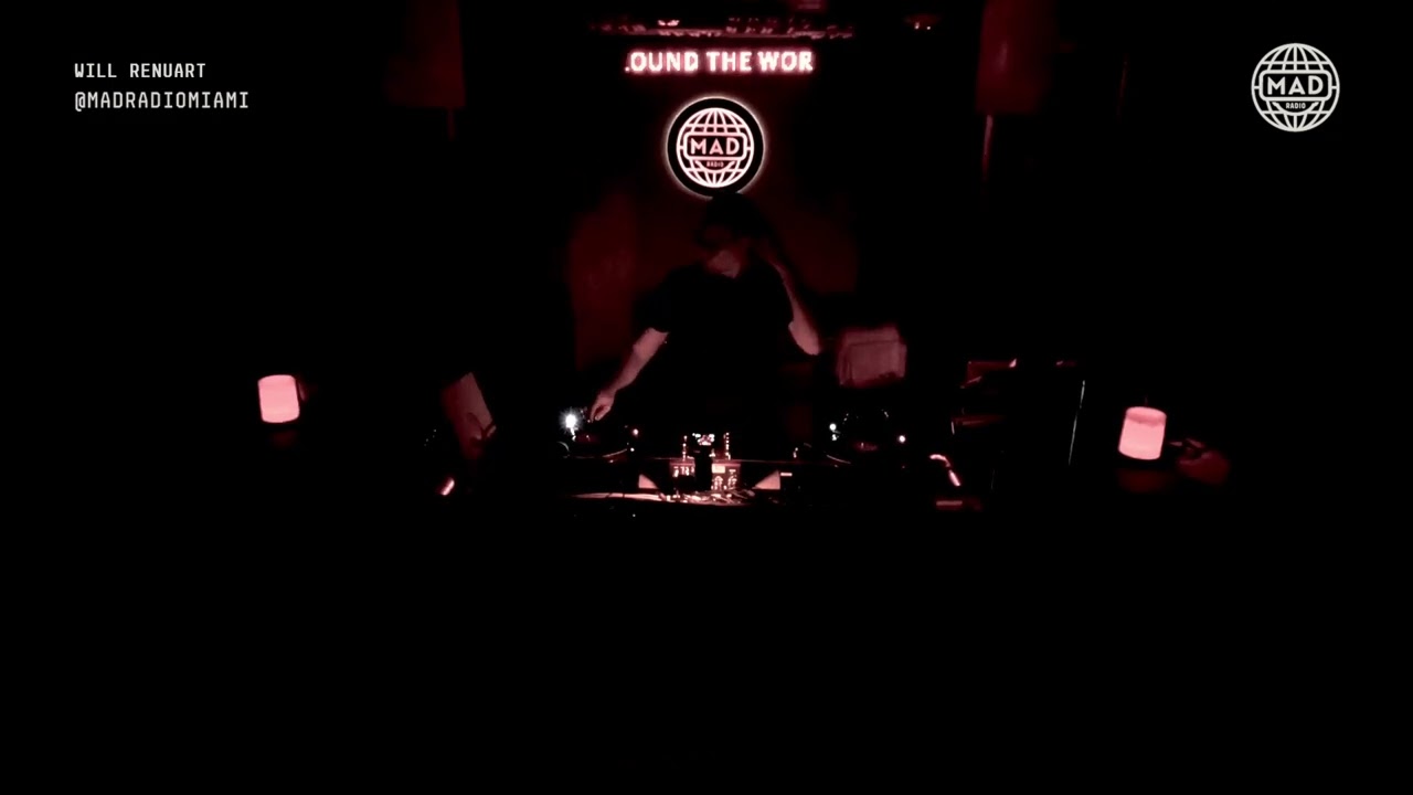 WILL RENUART — Live DJ Set at Mad Radio Miami |