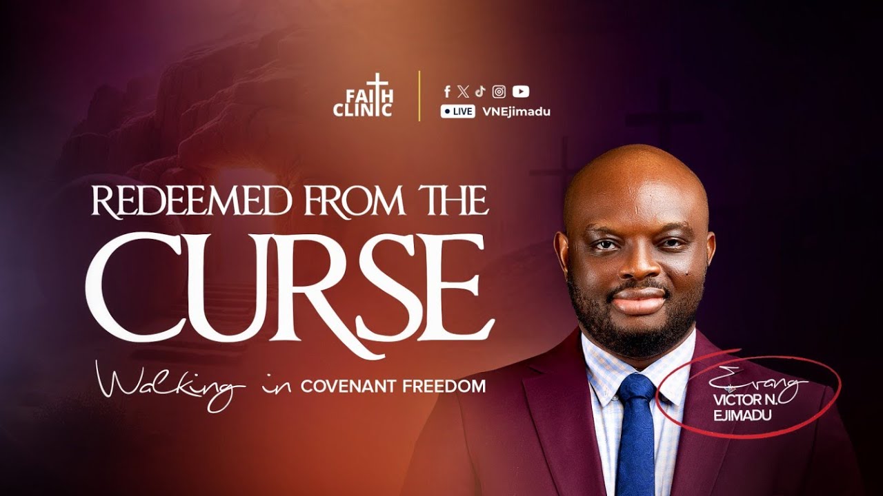 Redeemed from the Curse: Walking in Covenant Freedom by Victor N Ejimadu