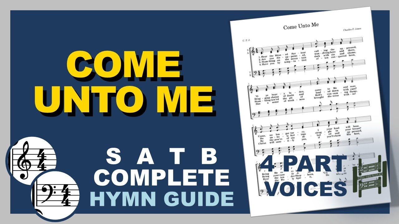 Come Unto Me | Full SATB Hymn Guide | C Major