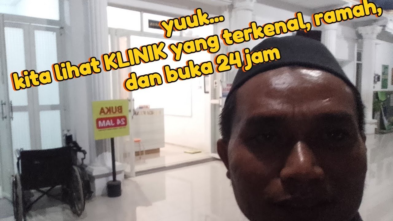 Yuuuk ...., melihat KLINIK yang terkenal ramah, baik hati dan buka 24 jam #motivation 