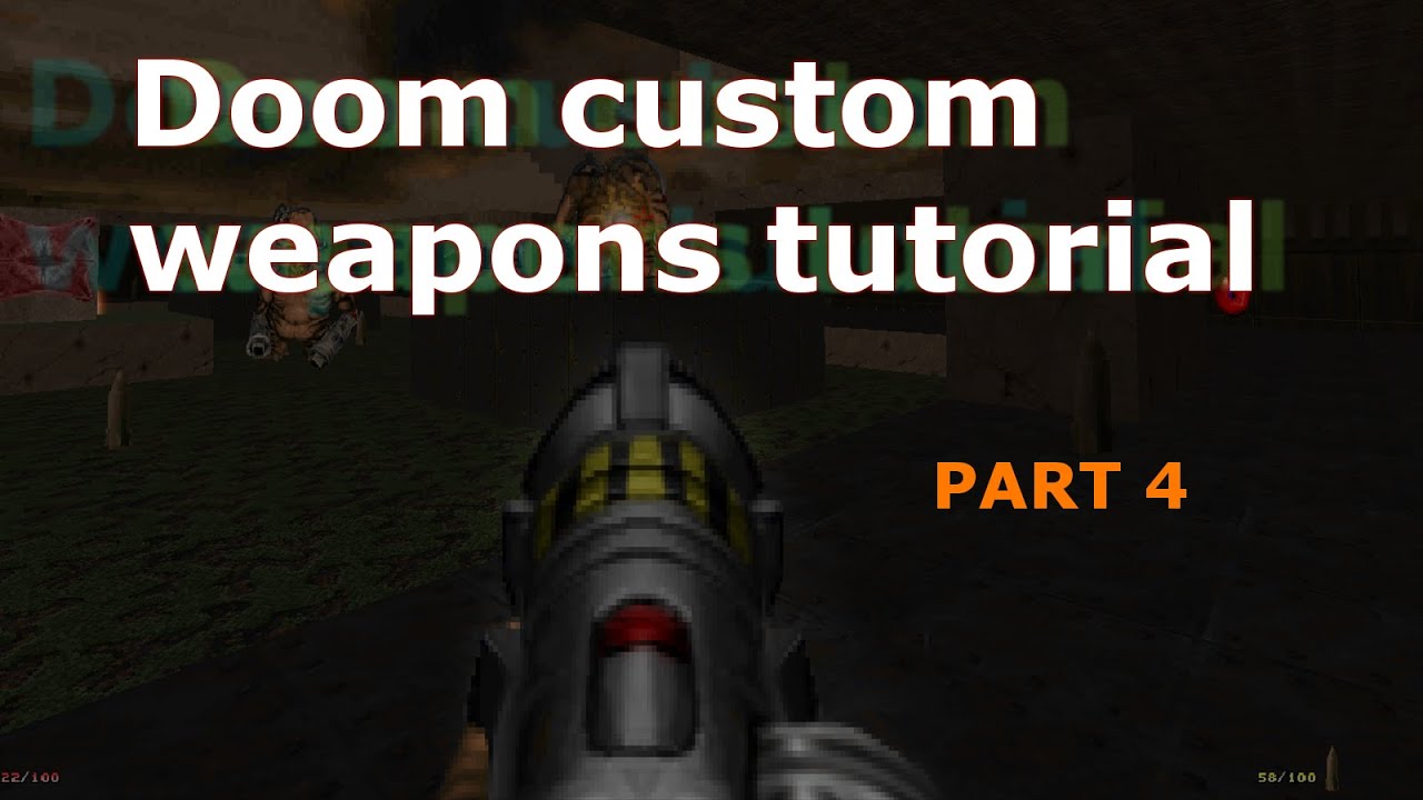 Custom doom weapon tutorial part 4 scripting continued
