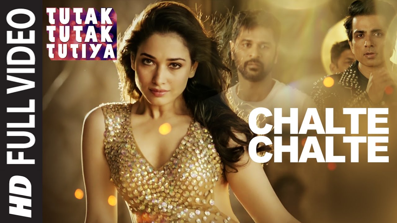 CHALTE CHALTE Full Video Song | Tutak Tutak Tutiya | Arijit Singh |Prabhudeva ,Sonu Sood & Tamannaah