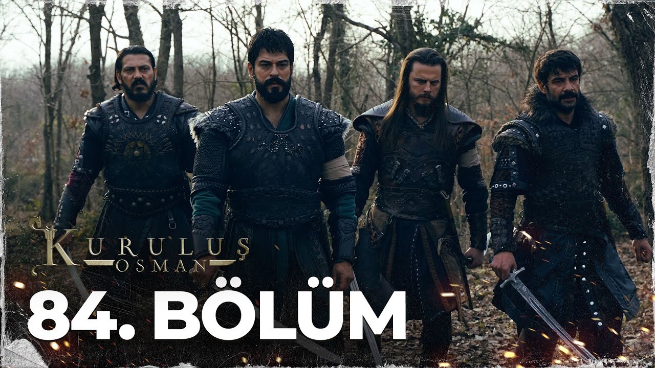 Kuruluş Osman 84. Bölüm 