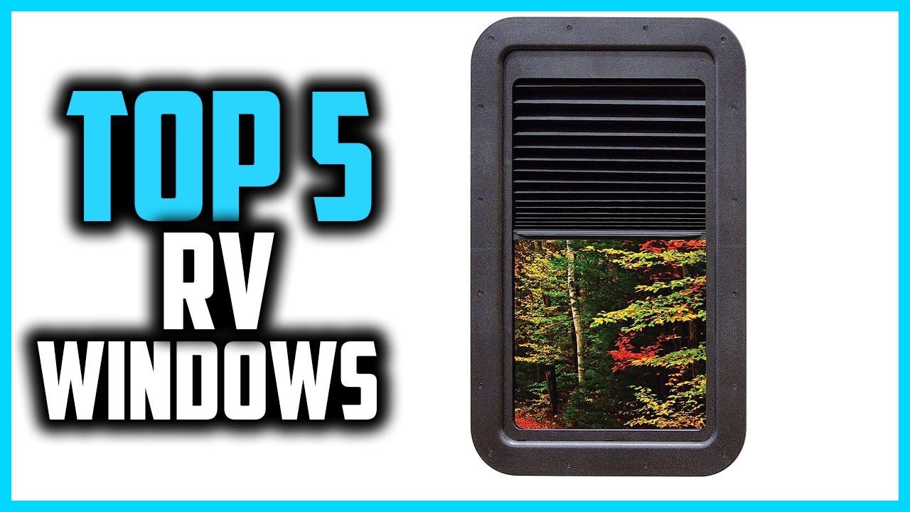 ▶️Top 5 Best RV Windows Reviews in 2025